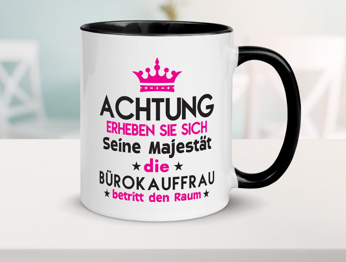 Seine Majestät Bürokauffrau | Kauffrau Geschenk Arbeit Kollegen Büro lustiger Tasse