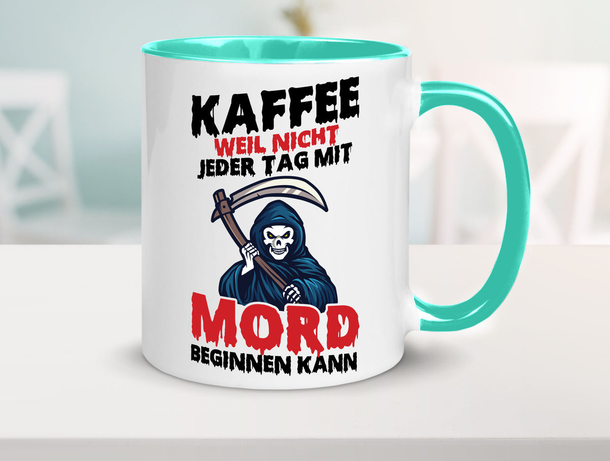 Nicht jeder Tag lustig Humor Geschenkidee Geschenk Tasse