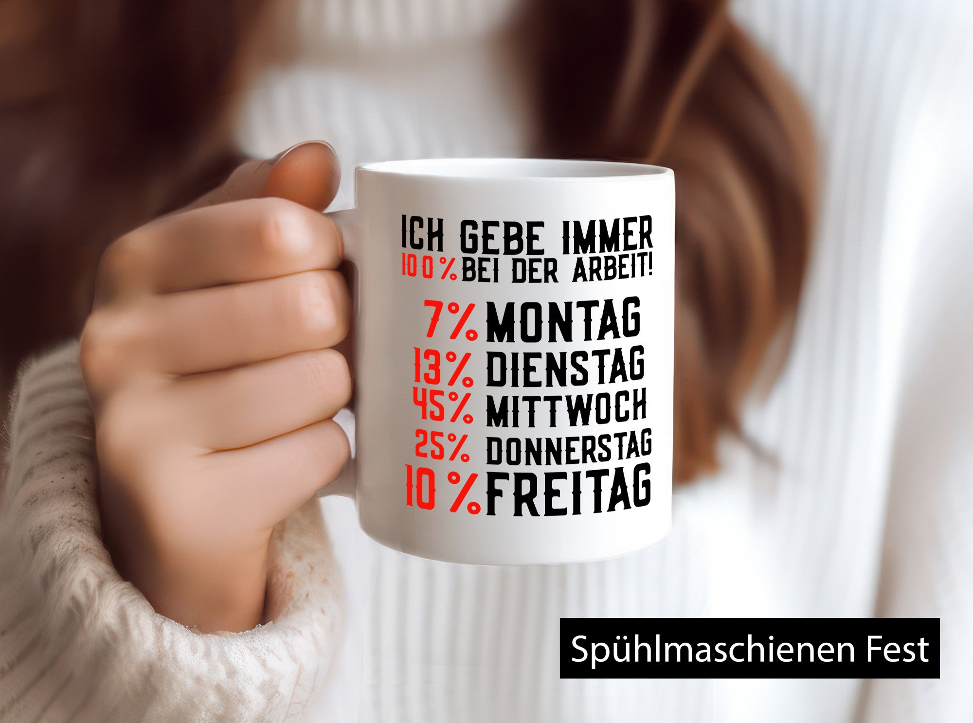 100% bei der Arbeit | Job Wochentage witziger Spruch lustiger Geschenk Kollegen