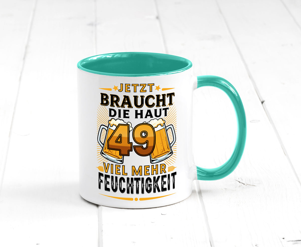 49 braucht die haut mehr Feuchtigkeit | 49. Geburtstag Geschenkidee Humor Tasse