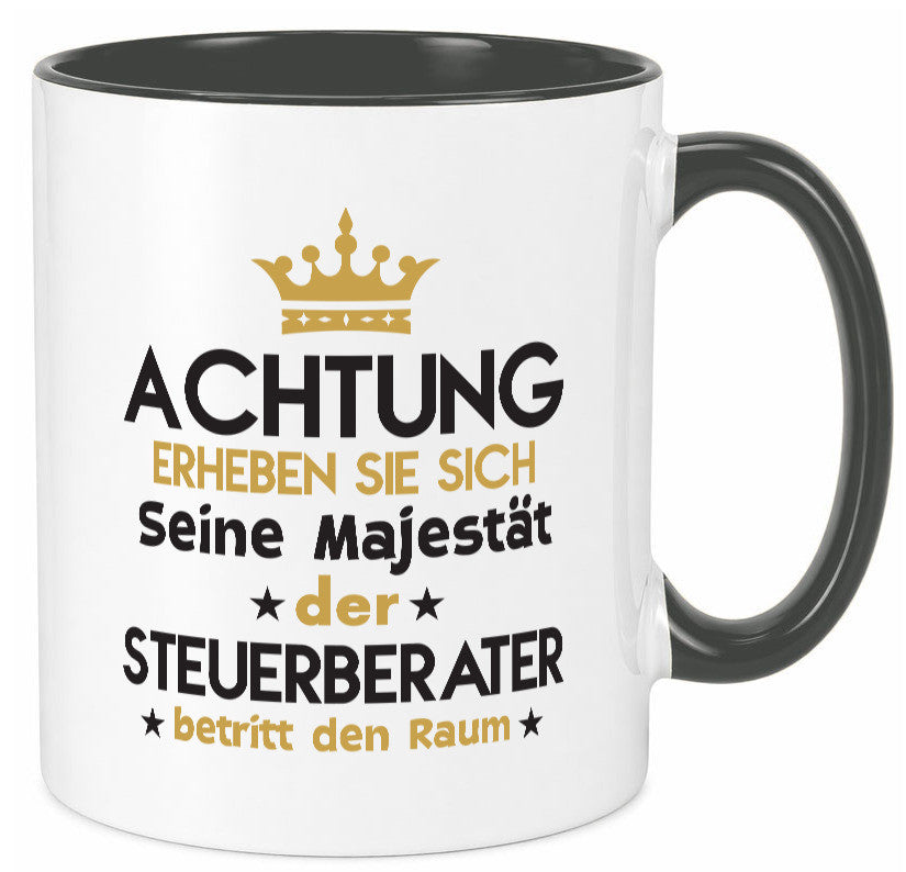 Seine Majestät Steuerberater | Steuern v2 Geschenk Humor Geschenkidee lustiger Tasse