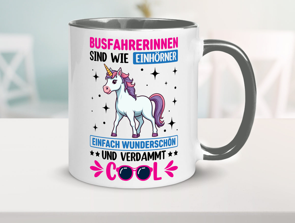 Bussfahrerinen sind wie einhorner | Einhorn Bussfahrerin Geschenkidee Humor Tasse