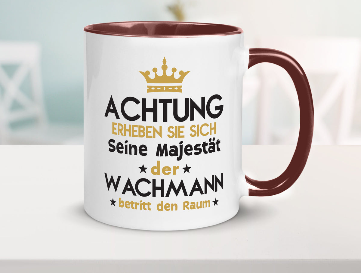 Seine Majestät Wachmann | Wachpersonal Nachtwächter lustiger Spruch Geschenk Tasse