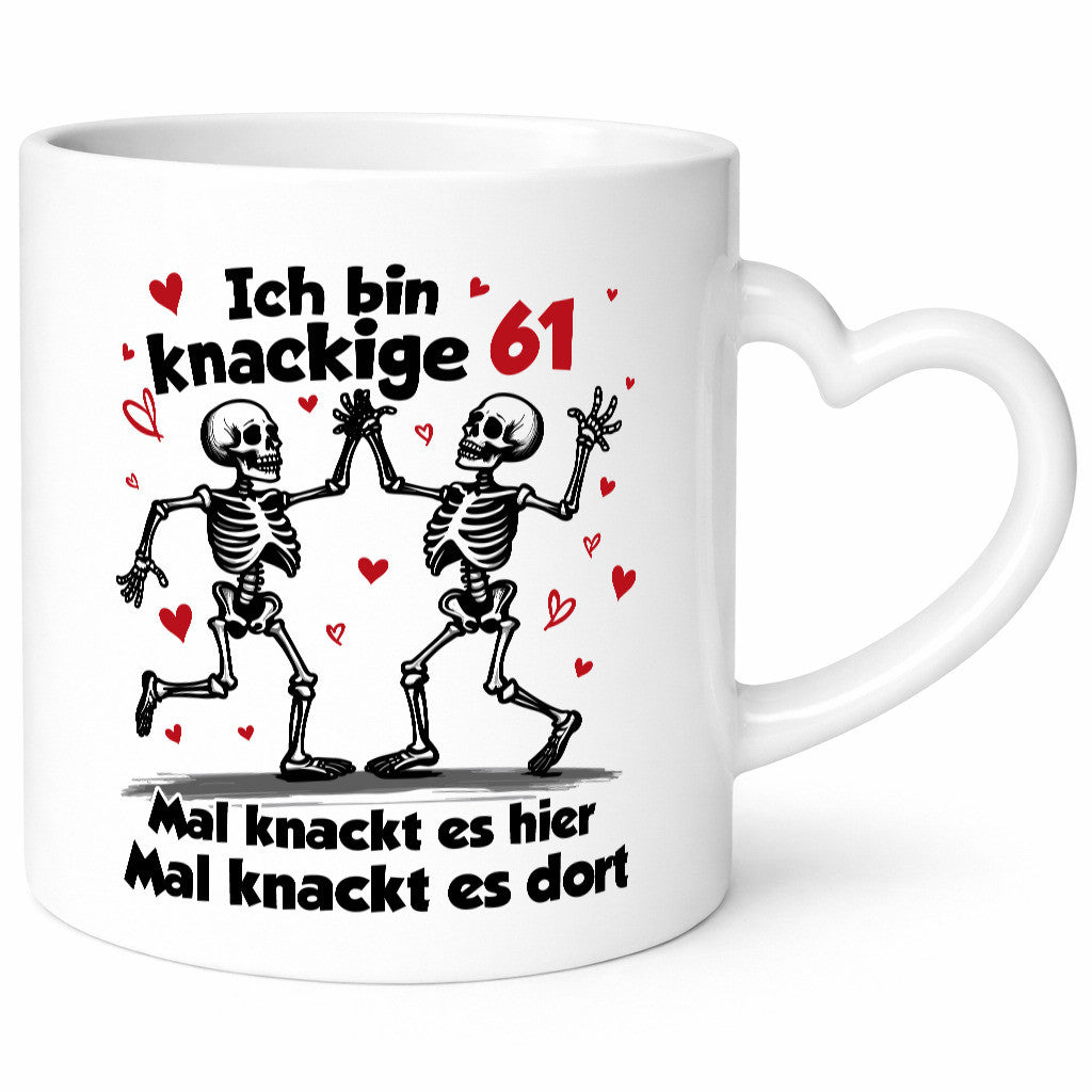 61. Geburtstag | Knackige 61 Ich bin alt v2 lustig Geschenkidee Tasse
