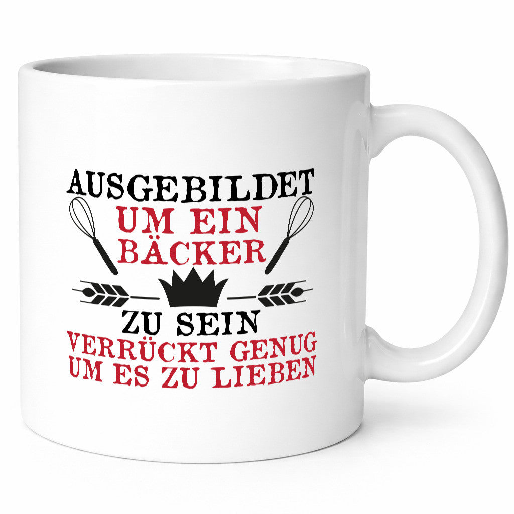 Verrückt um es zu Lieben ein Bäcker sein. Geschenkidee Humor Tasse