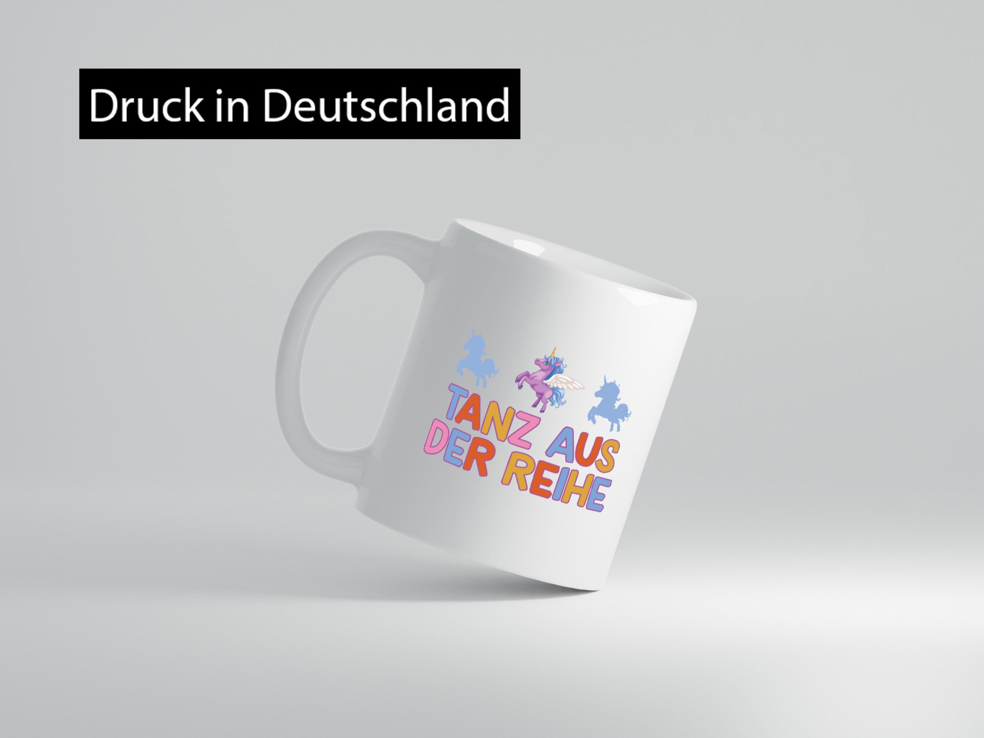 Tanz aus der Reihe | Einhörner Geschenk Humor Geschenkidee lustiger Spruch Tasse