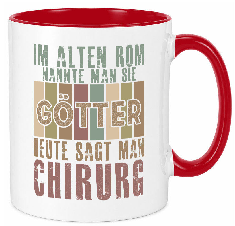 Heute sagt man: Chirurg | Medizin Chirurgie Geschenkidee Humor Tasse