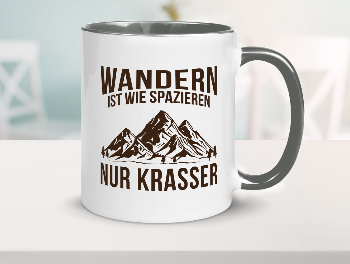 Wandern wie spazieren, nur krasser | Gebirge Bäume Geschenk Humor Geschenkidee Tasse