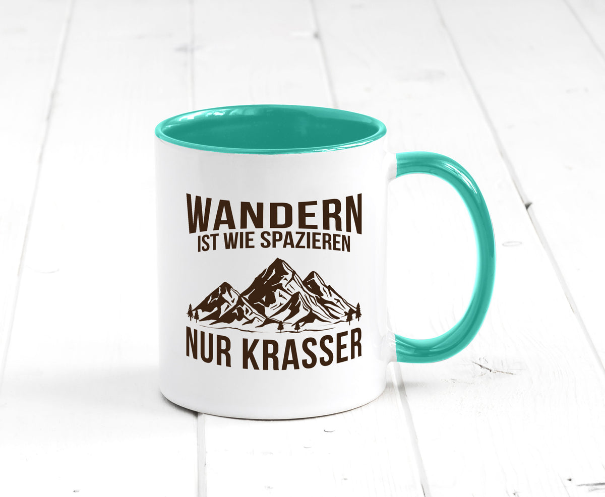 Wandern wie spazieren, nur krasser | Gebirge Bäume Geschenk Humor Geschenkidee Tasse