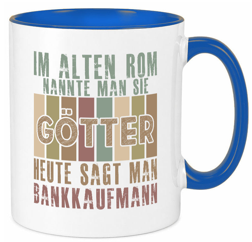 Heute sagt man: Bankkaufmann | Kaufmann Bank Kaufleute Geschenk Humor
