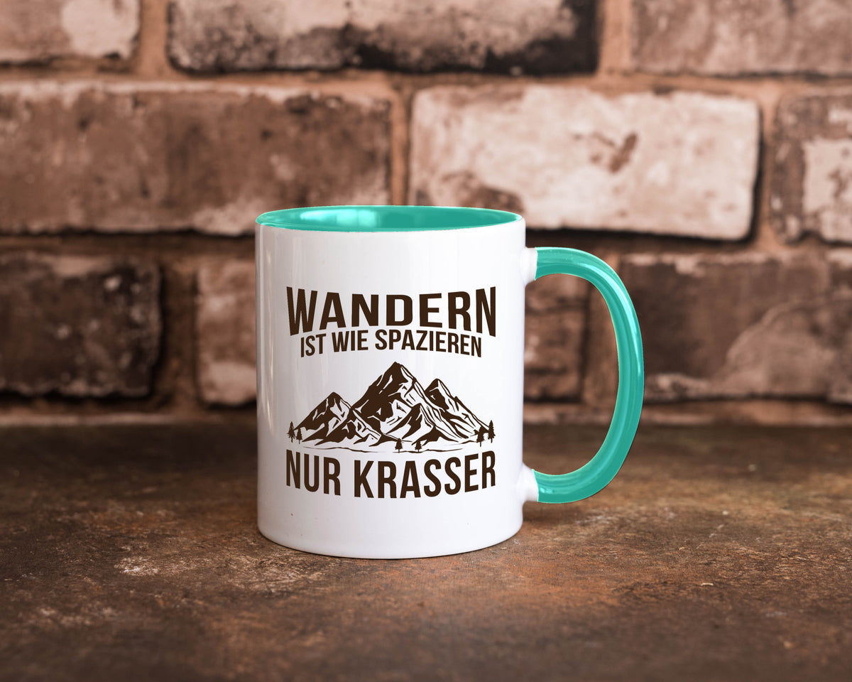 Wandern wie spazieren, nur krasser | Gebirge Bäume Geschenk Humor Geschenkidee Tasse
