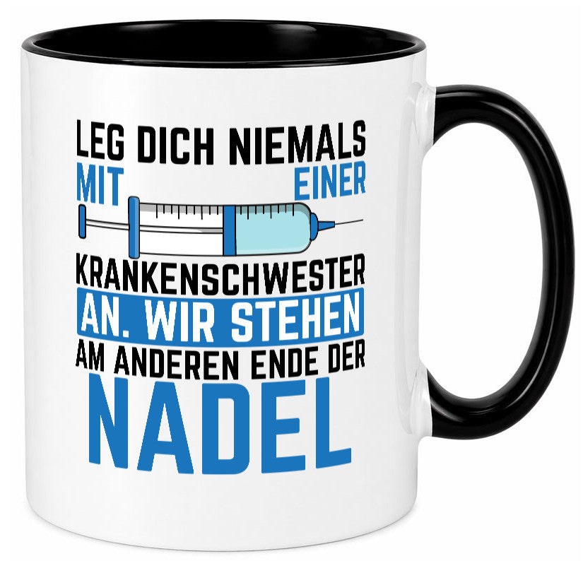 Krankenschwester anlegen | Nadel Spritze Klinik Spruch Geschenkidee Humor Tasse