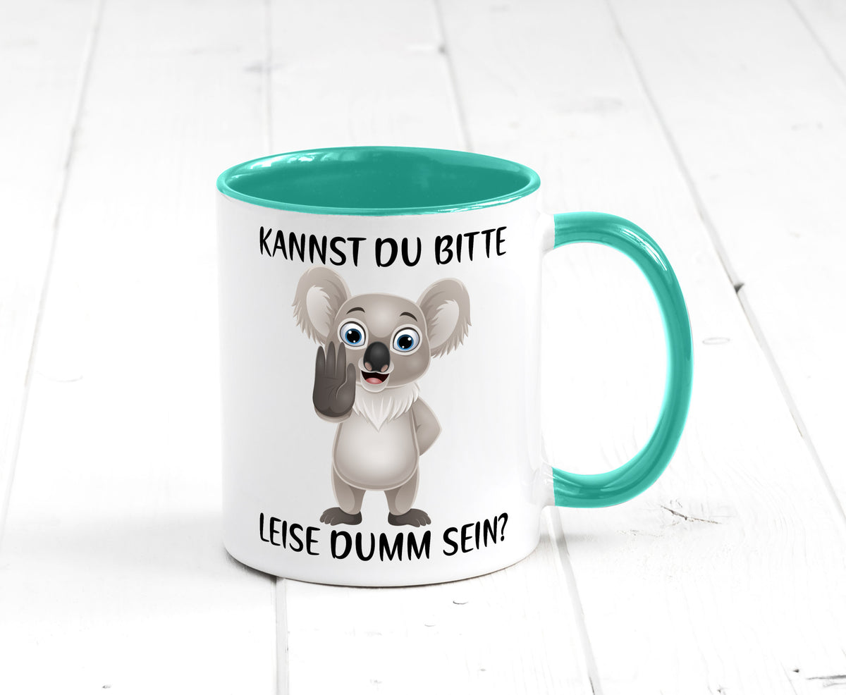 Bitte leise dumm sein | frecher Koala Flüstern Comic Humor Geschenkidee Tasse