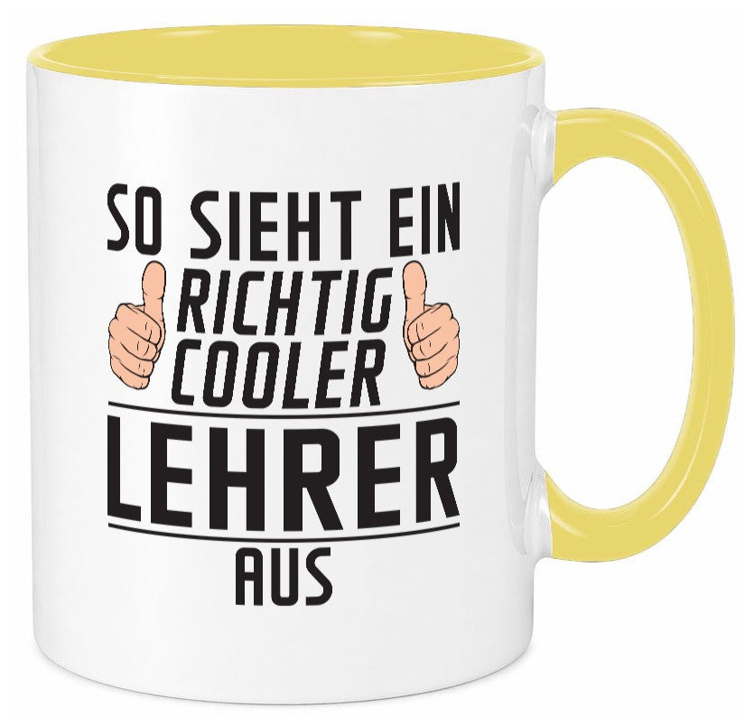 Richtig Cooler Lehrer | Schule Beruf Schüler Humor Arbeit Kollegen Büro Tasse