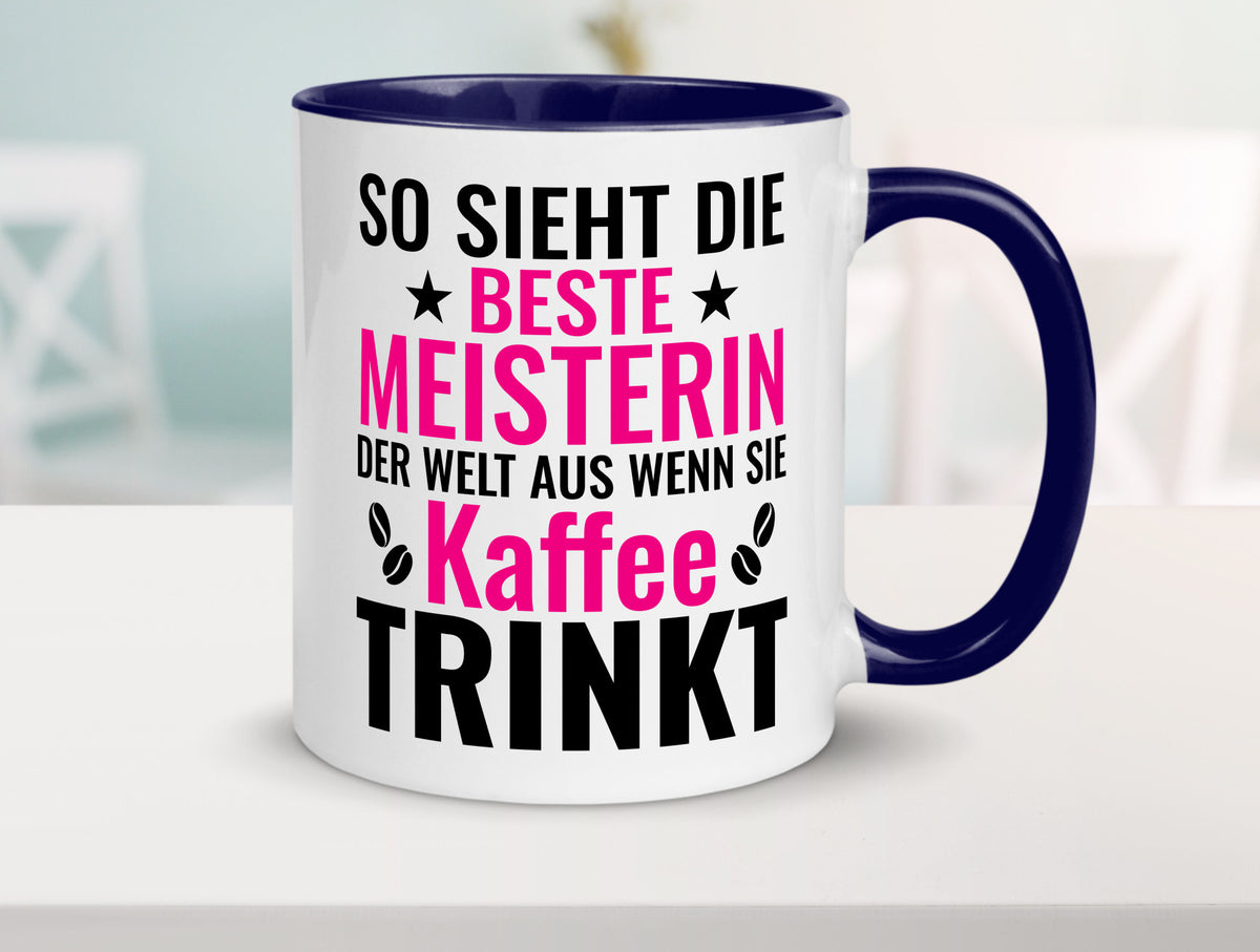 Kaffee trinkt: Meisterin | Meisterbrief Humor Geschenkidee Tasse