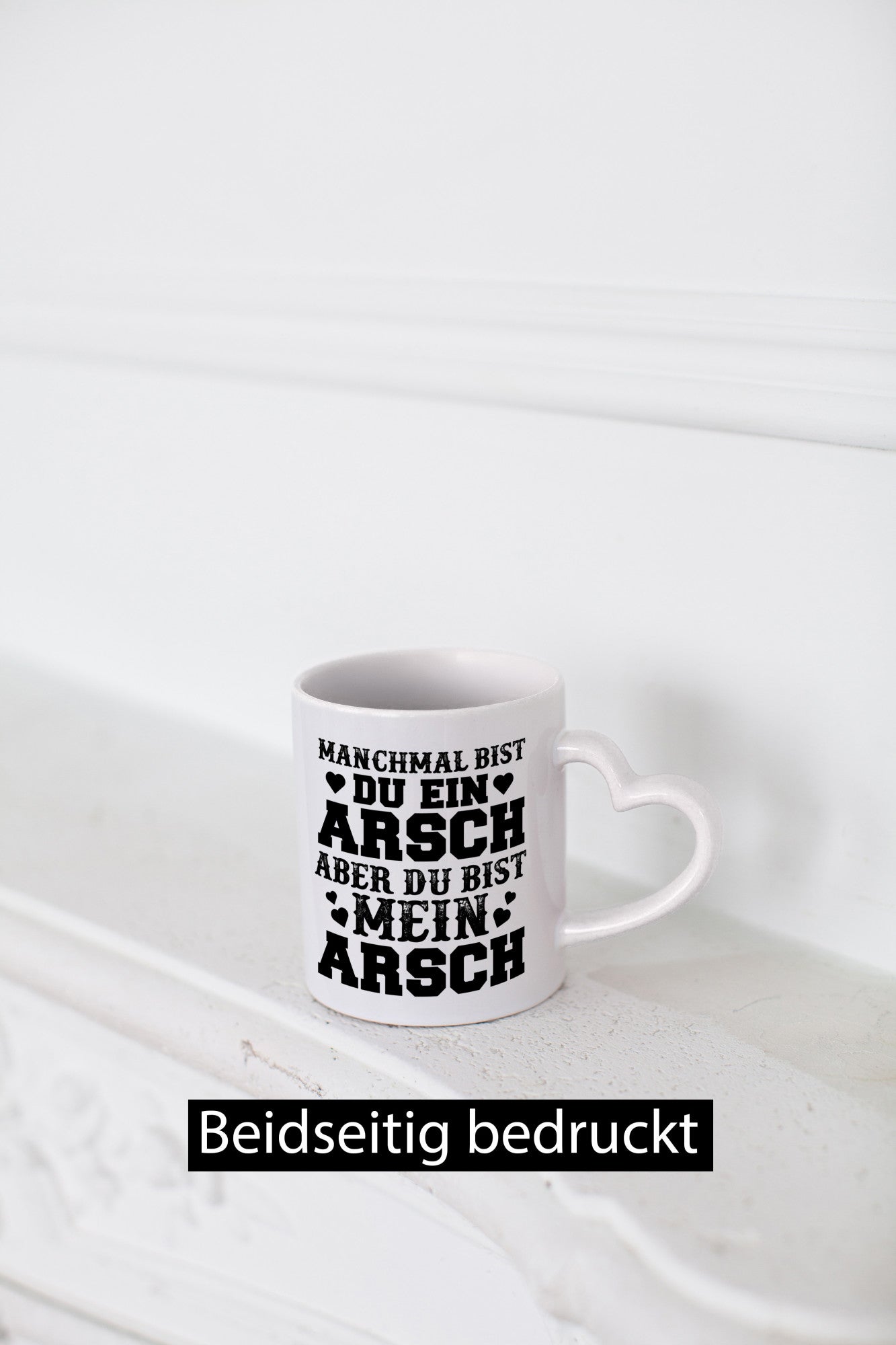 Du bist mein Arsch Geschenk Humor Geschenkidee lustiger Spruch Tasse