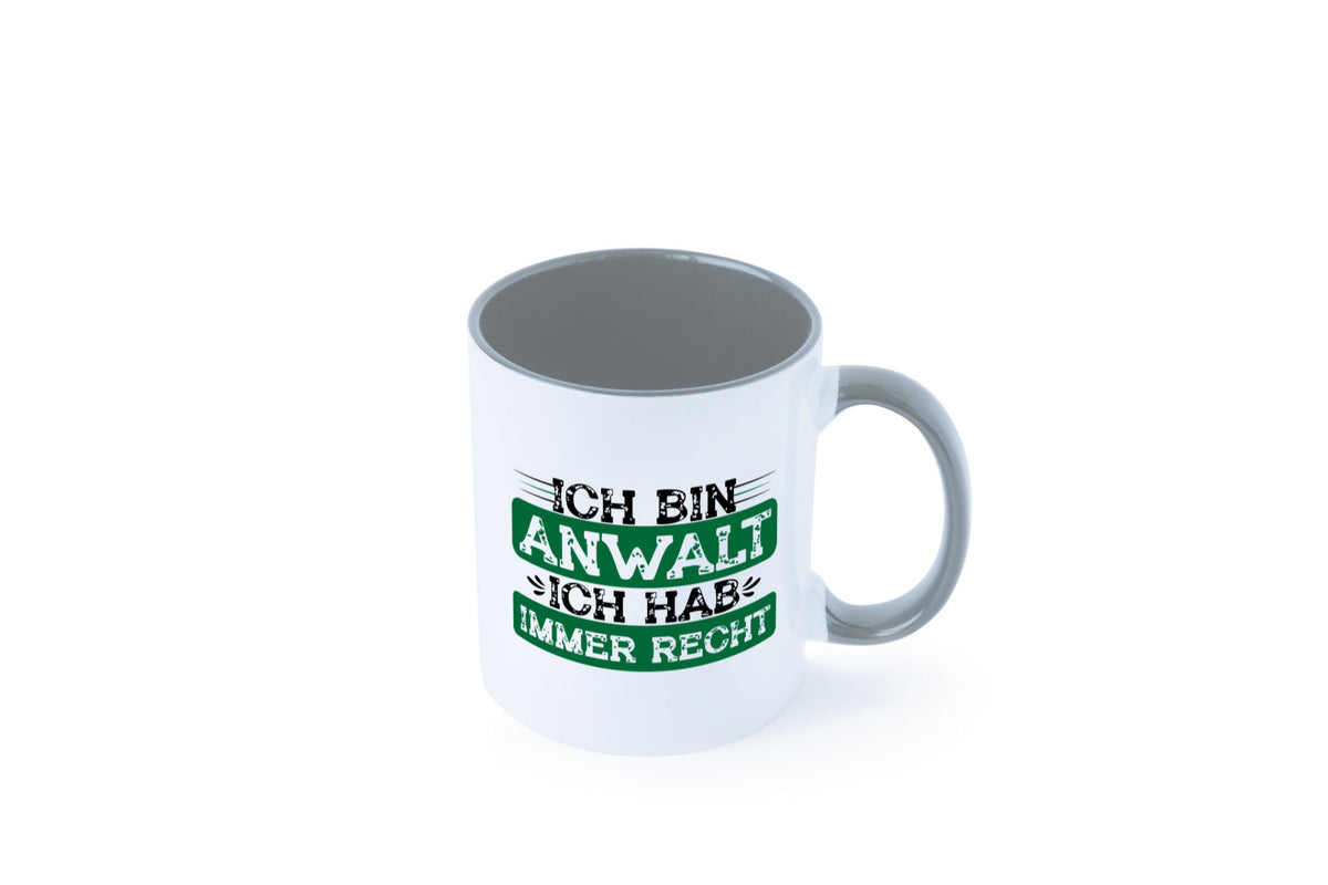 Ich bin Anwalt habe immer Recht | Jura Humor Geschenkidee Tasse