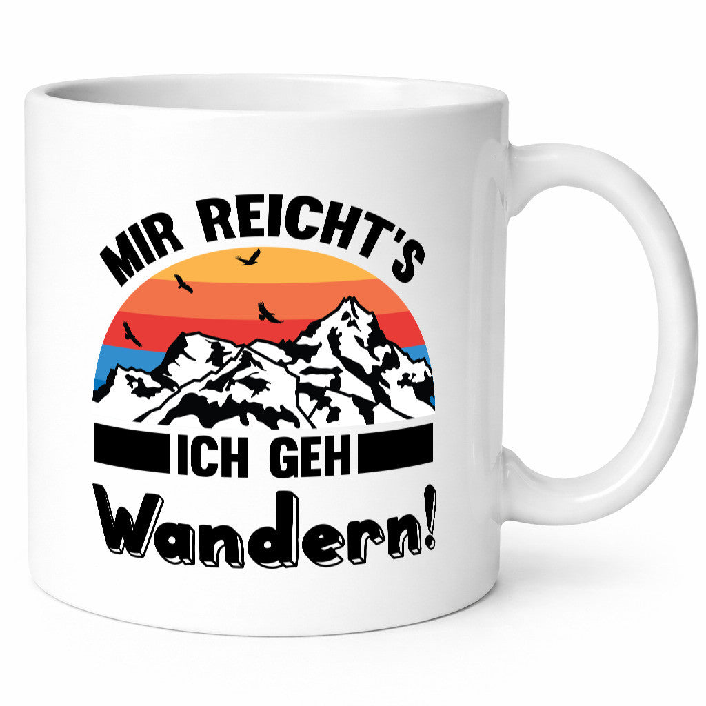 Mir reichts ich geh Wandern | Berge Laufen Natur Humor Geschenkidee Tasse