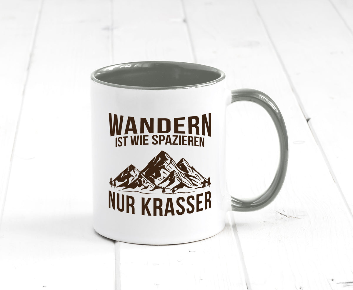 Wandern wie spazieren, nur krasser | Gebirge Bäume Geschenk Humor Geschenkidee Tasse