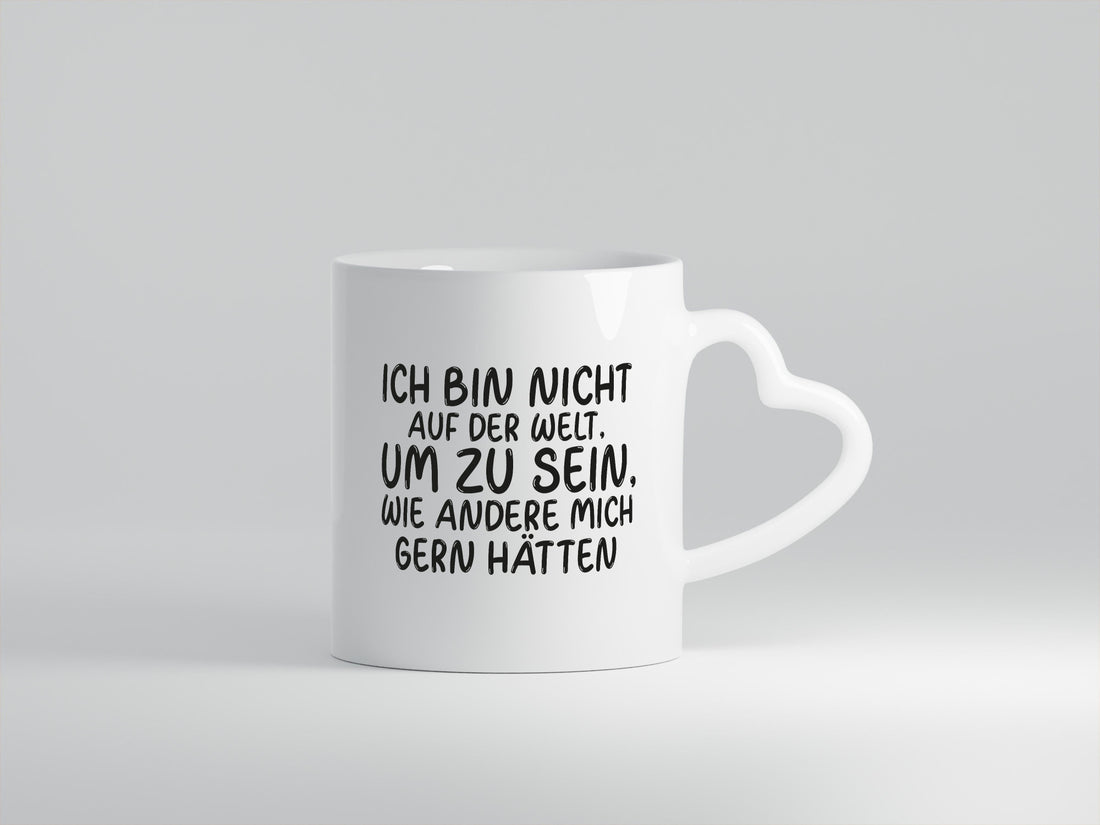 Sein wie andere mich gern hätten | Selbstbewusst Rebell lustig Humor