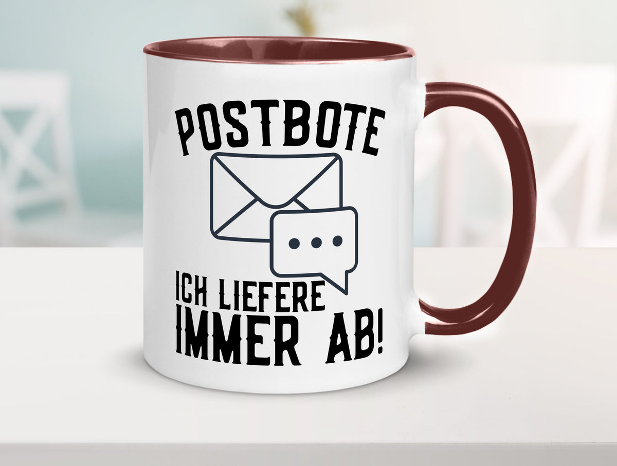 Ich liefere immer ab | Postbote Brief Zusteller Kurier Geschenk Humor Tasse