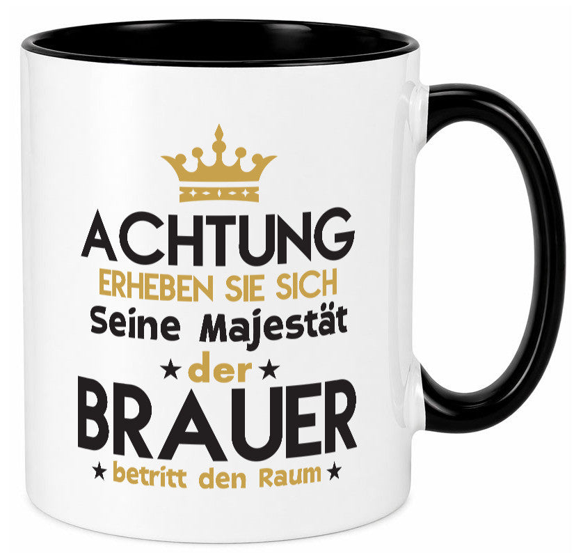 Seine Majestät Brauer | Bier Brauerei Humor Geschenkidee Tasse