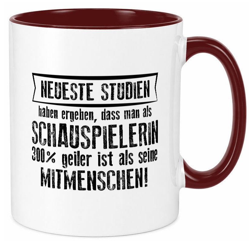 Neuste Studien: Schauspielerin | Theater Geschenkidee Humor Tasse