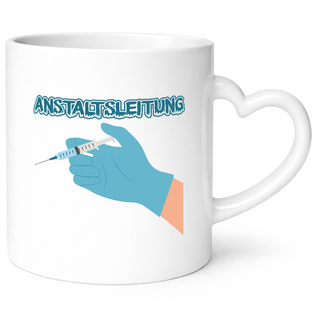 Anstaltsleitung Geschenkidee Humor Tasse