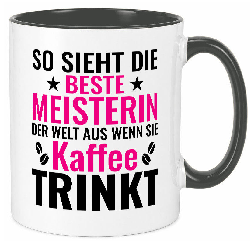 Kaffee trinkt: Meisterin | Meisterbrief Humor Geschenkidee Tasse