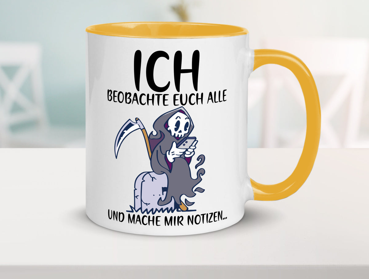 Ich beobachte euch | Sensenmann Sense Skelett Humor Geschenkidee Tasse