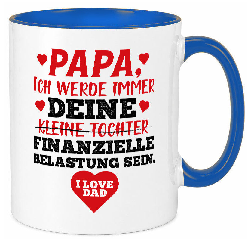 Finanzielle Belastung lustiger Spruch Geschenk Humor Geschenkidee Tasse