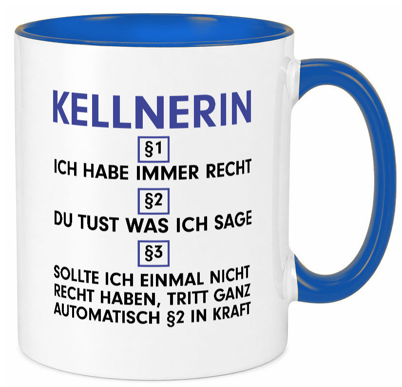 Ich habe immer Recht Kellnerin | Beruf kellnern Bedienung v2 lustig Arbeit