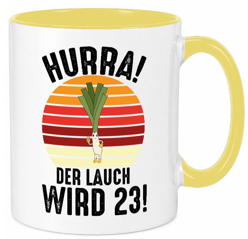 Hurra der lauch wird 23 | 23. Geburtstag Ehrentag lustig Geschenkidee Geschenk Tasse
