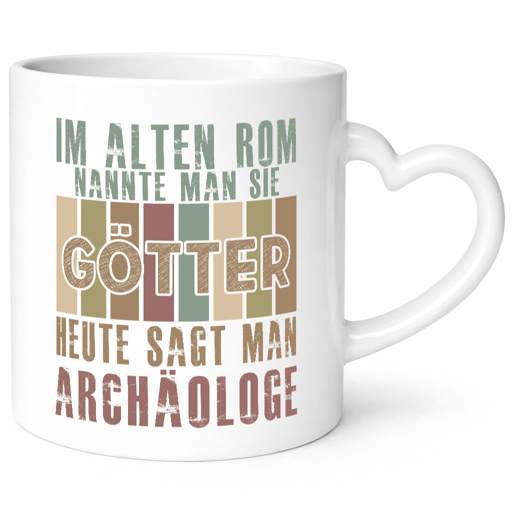 Heute sagt man: Archäologe | Archäologie Forscher Geschenk Humor Geschenkidee