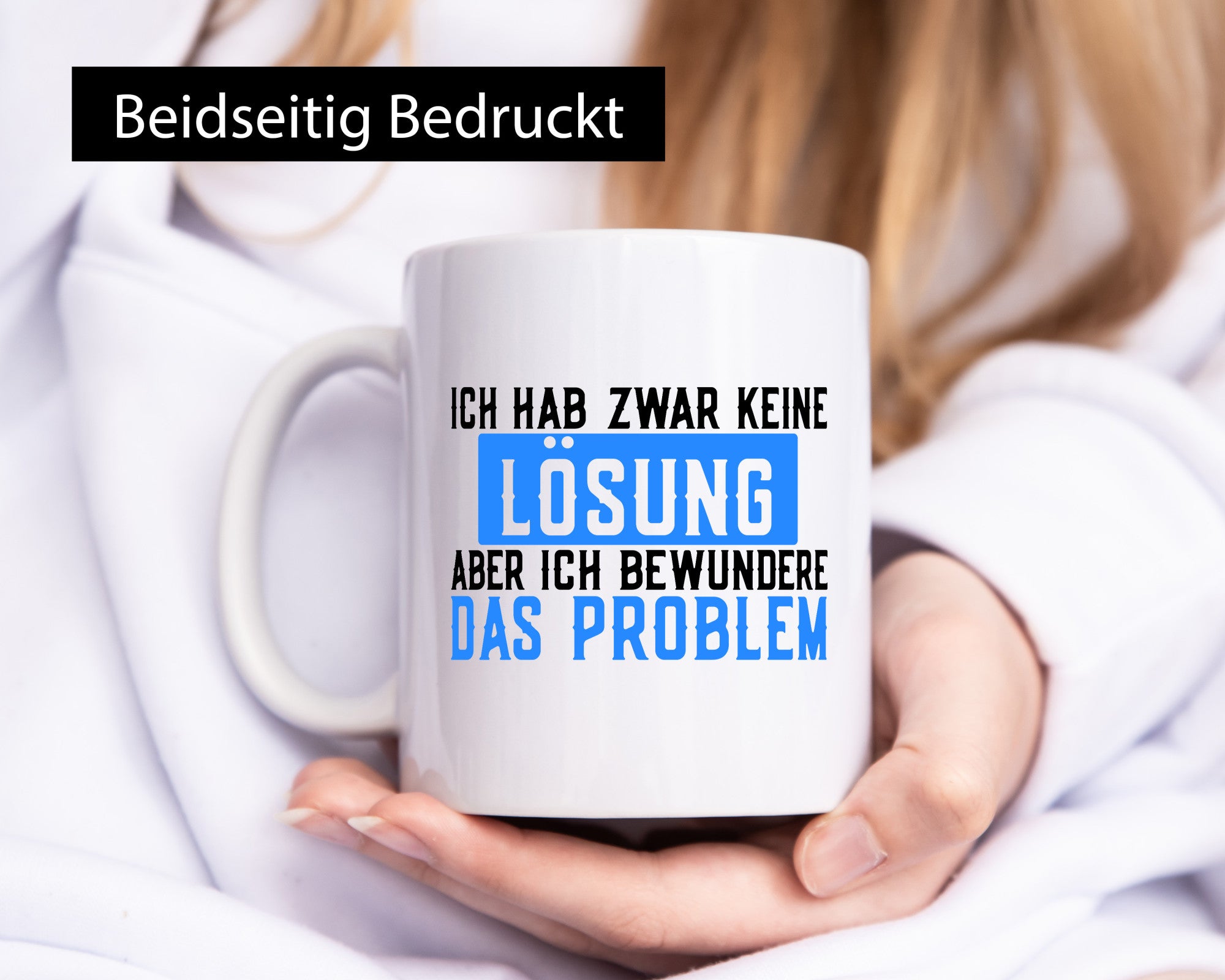 Ich hab keine Lösung | Problem Bewundern lustiger Spruch Humor Geschenkidee