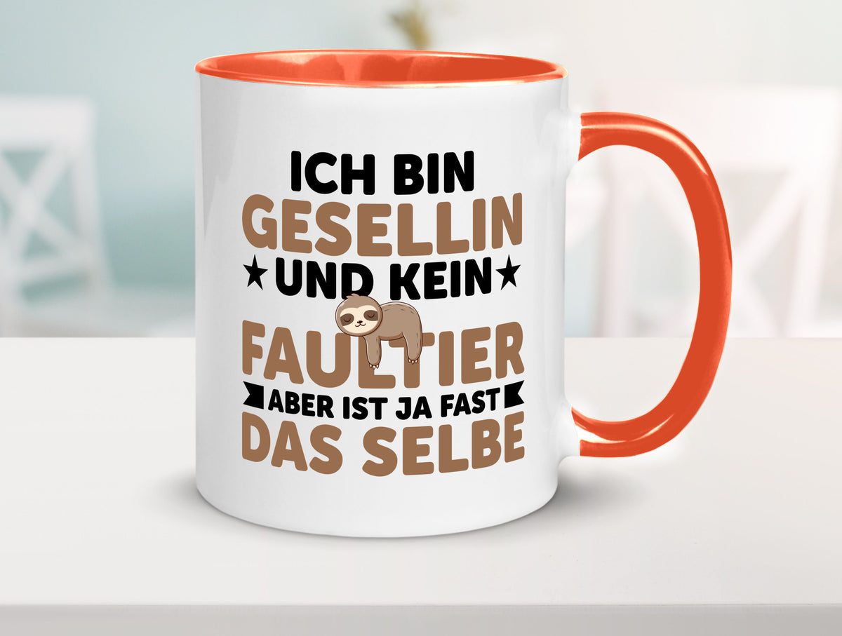 Ich bin kein Faultier: Gesellin | Handwerkerinnen v2 Geschenkidee Tierliebhaber Tasse