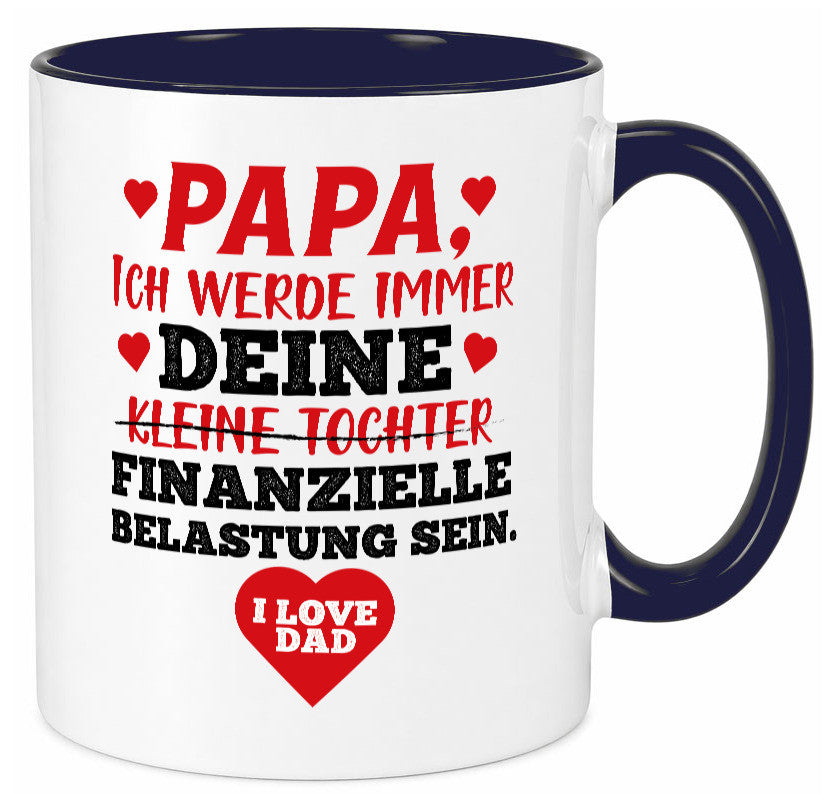 Finanzielle Belastung lustiger Spruch Geschenk Humor Geschenkidee Tasse