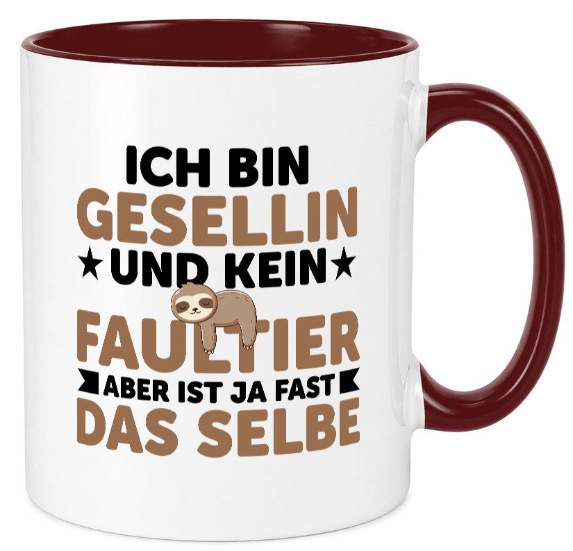 Ich bin kein Faultier: Gesellin | Handwerkerinnen v2 Geschenkidee Tierliebhaber Tasse