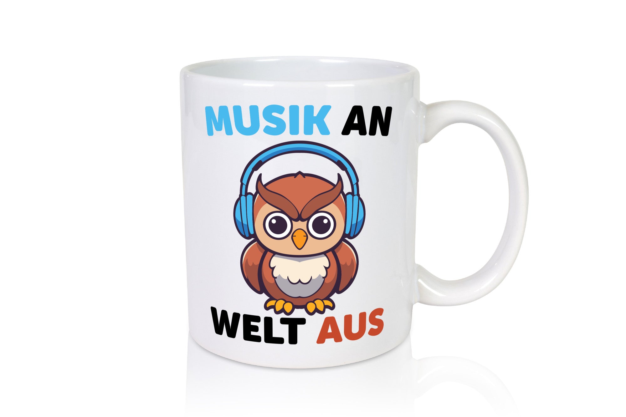 Musik an Welt aus | Eule hört lustiger Spruch Geschenk Humor Geschenkidee Tasse