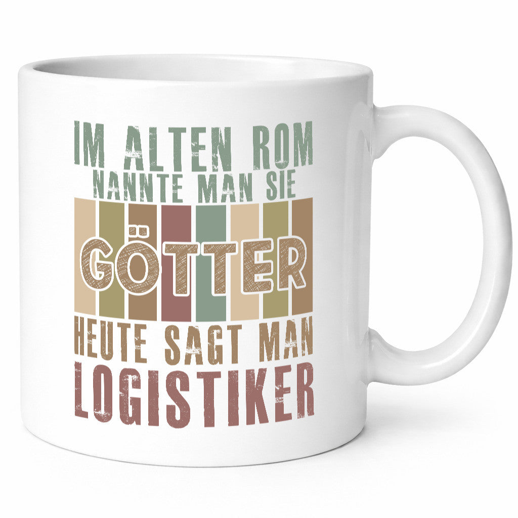 Heute sagt man: Logistiker | Beruf Logistik Geschenkidee Arbeit Kollegen Büro