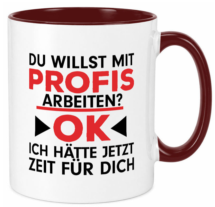 Profi Arbeiter | Arbeit Tasse mit Profis Beruf Geschenk Kollegen Büro lustiger
