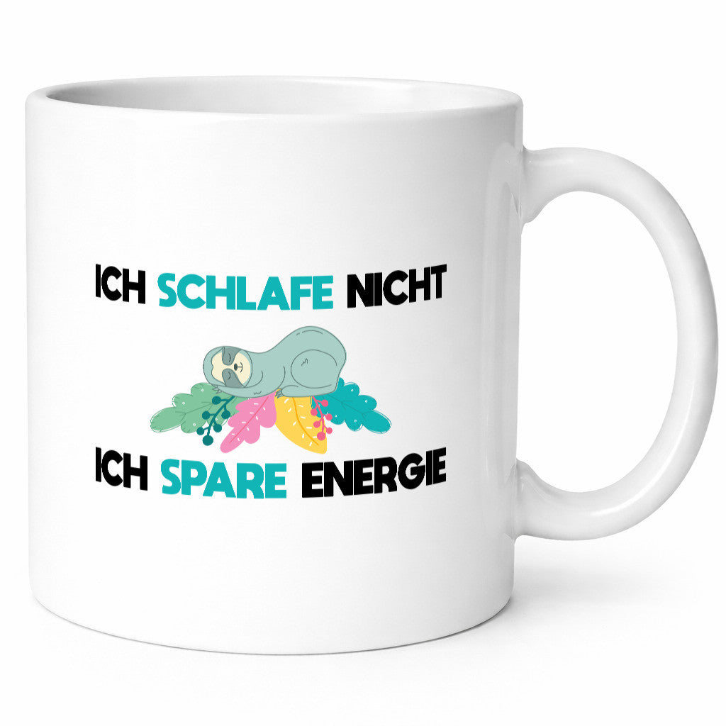 Ich schlafe nicht spare energie | Schlafen Geschenkidee Humor Tasse