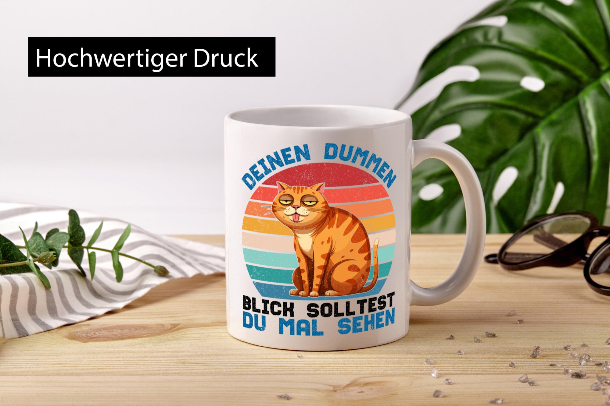 Deinen dummen Blick solltest du mal sehen | Katze Geschenkidee Tierliebhaber