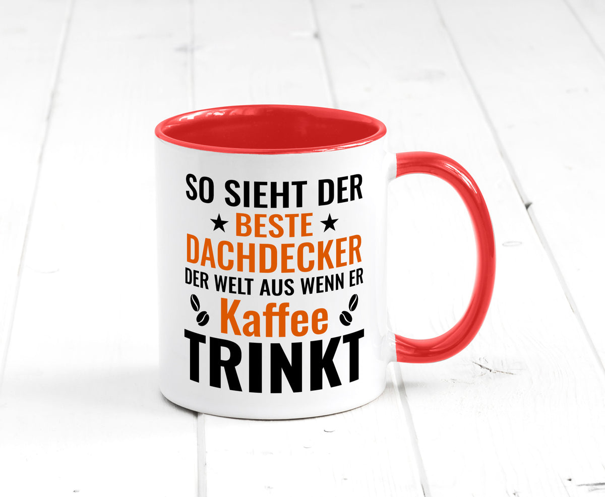 Kaffee trinkt: Dachdecker | Dachbau Hausbau lustig Humor Geschenkidee Geschenk Tasse