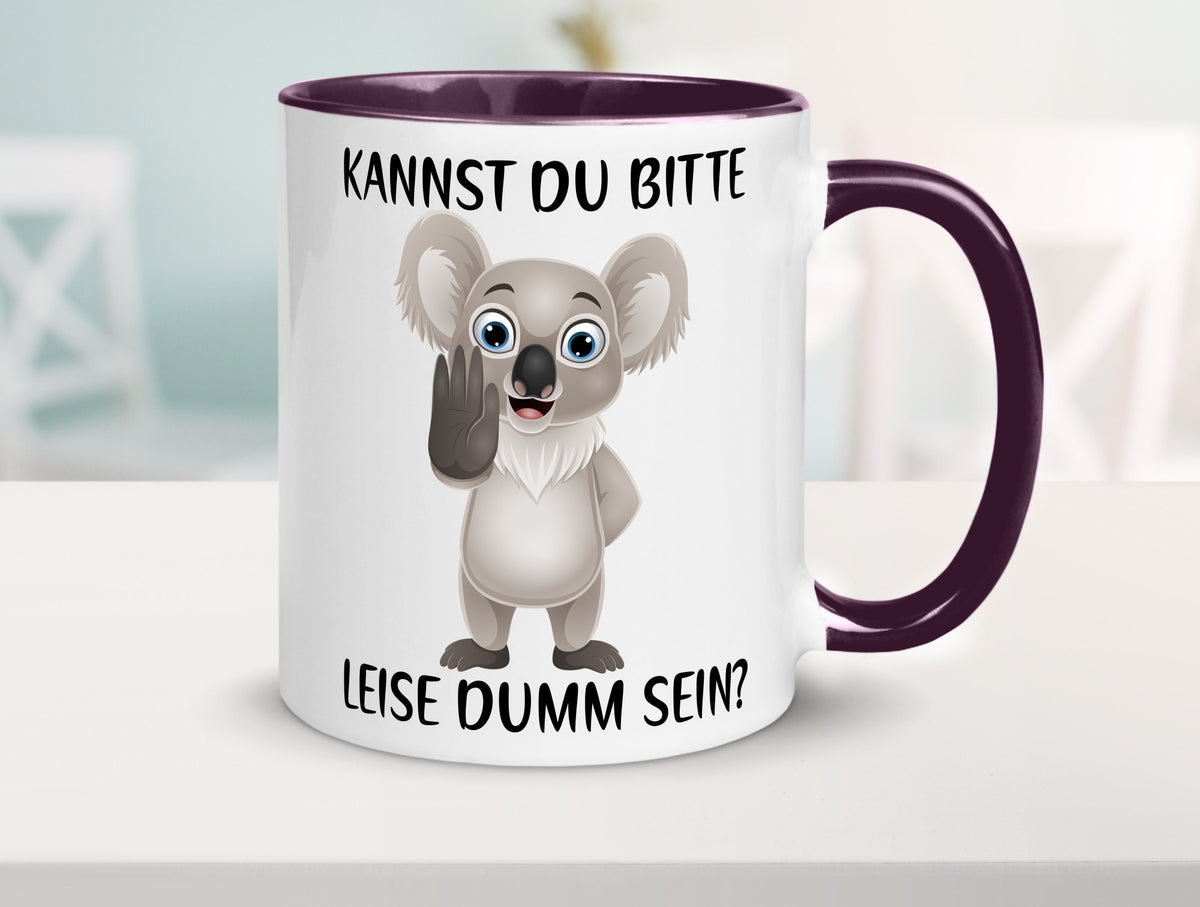 Bitte leise dumm sein | frecher Koala Flüstern Comic Humor Geschenkidee Tasse