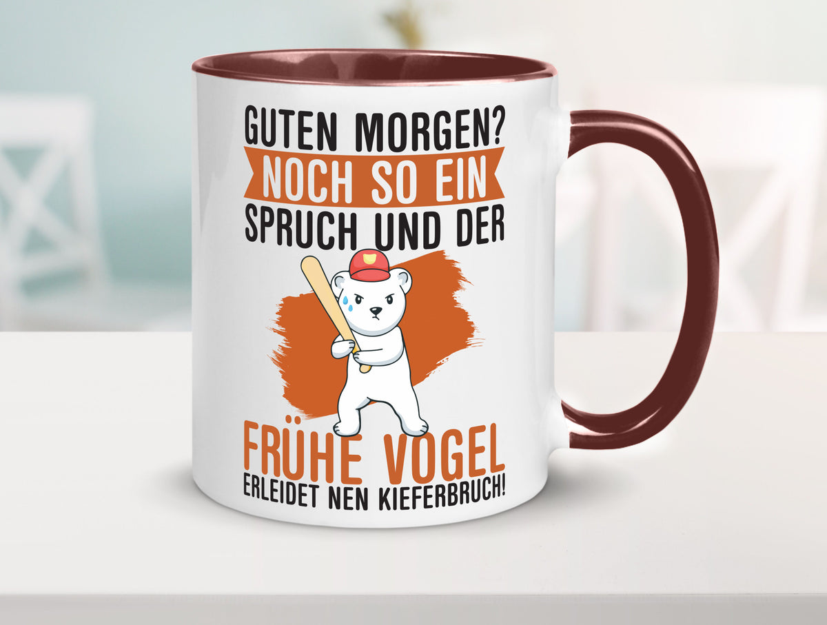 Guten Morgen | Bär Der frühe Vogel erledidet Kiferbruch Humor Geschenkidee Tasse