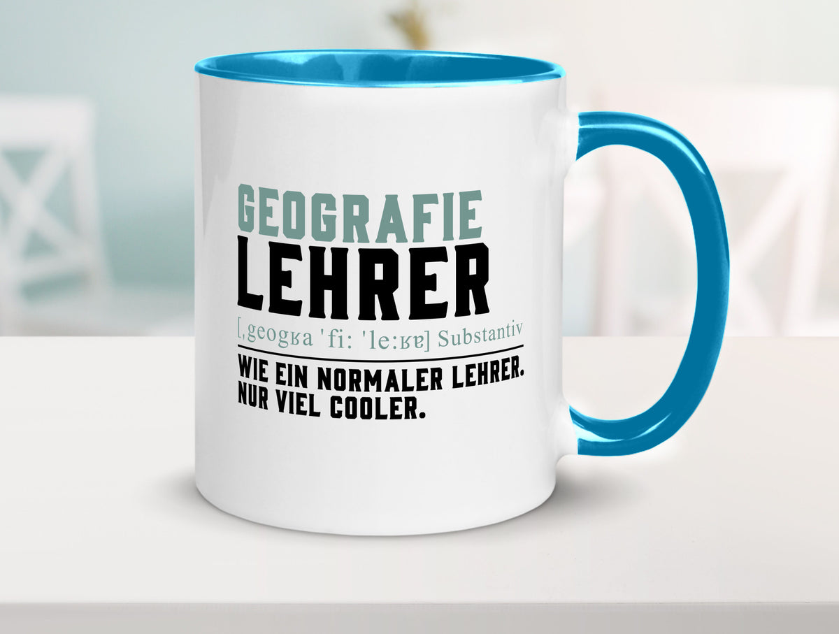 Geographielehrer | Lehrer Unterricht Lieblingslehrer lustiger Spruch Geschenk Tasse