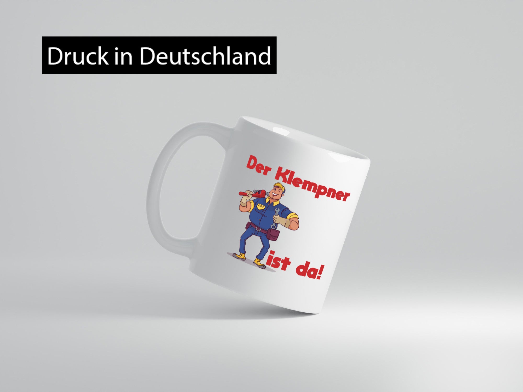 Der Klempner ist da | lustig Humor Geschenkidee Geschenk Tasse