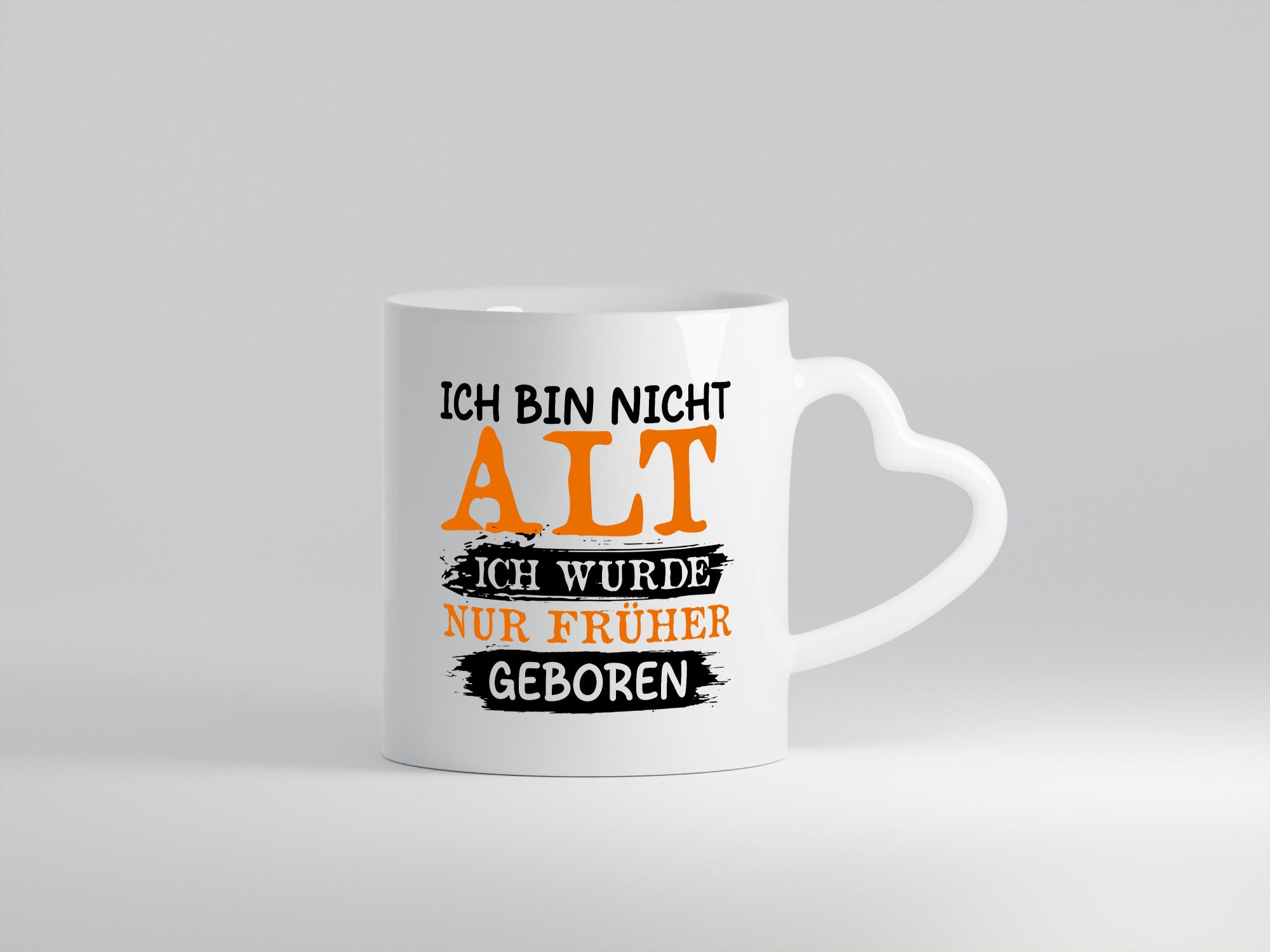 Ich bin nicht alt wurde nur früher geboren Geschenkidee Humor Tasse