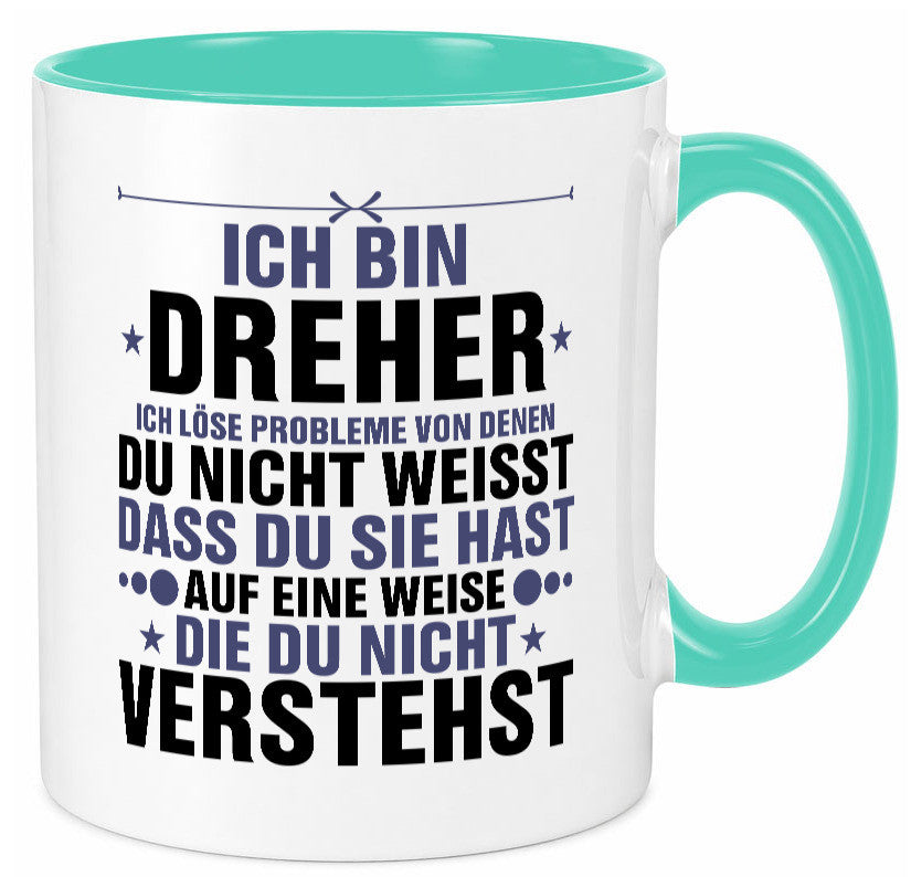 Löse Probleme: Dreher | Fräser lustiger Spruch Geschenk Humor Geschenkidee Tasse